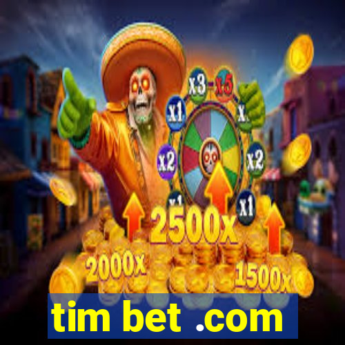 tim bet .com